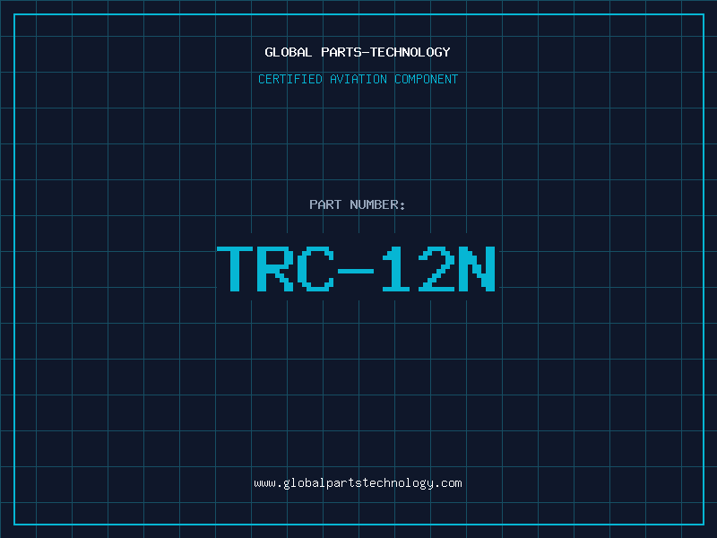 Aviation Part TRC-12N