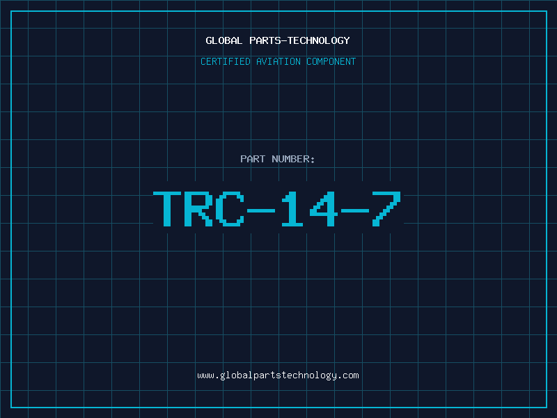 Aviation Part TRC-14-7