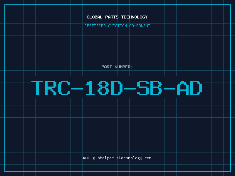 Aviation Part TRC-18D-SB-AD