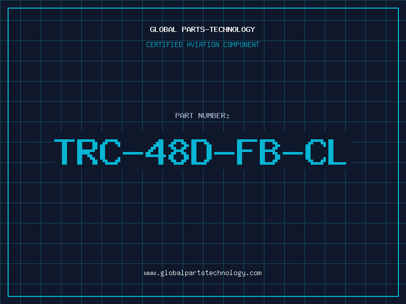 Aviation Part TRC-48D-FB-CL