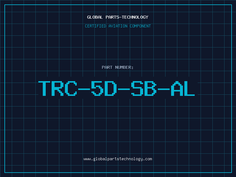 Aviation Part TRC-5D-SB-AL