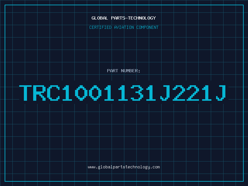Aviation Part TRC1001131J221J