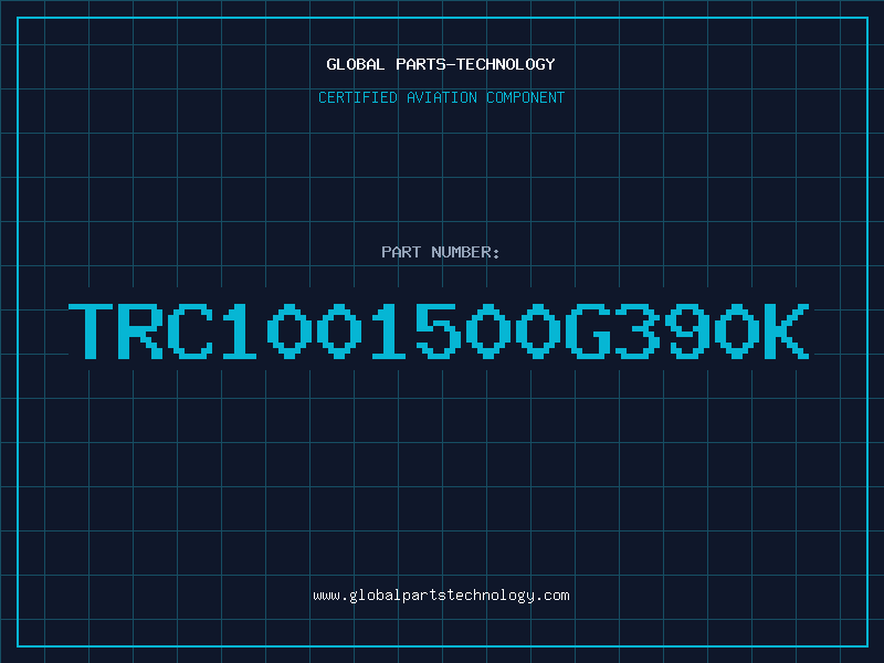 Aviation Part TRC1001500G390K