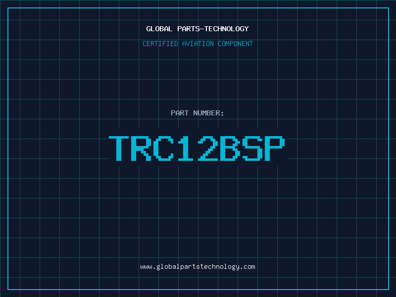Aviation Part TRC12BSP