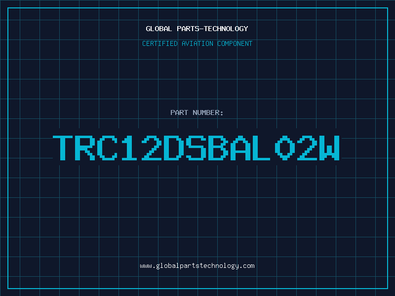 Aviation Part TRC12DSBAL02W