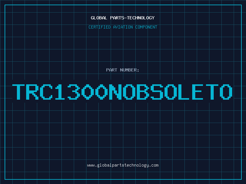 Aviation Part TRC1300NOBSOLETO