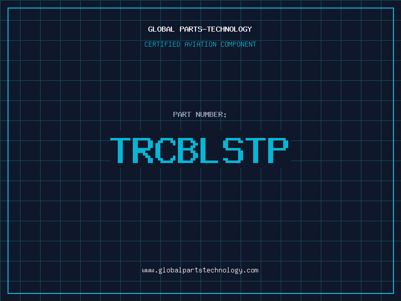 Aviation Part TRCBLSTP