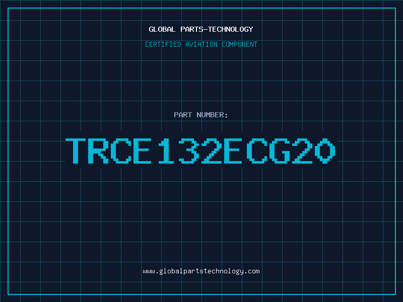 Aviation Part TRCE132ECG20