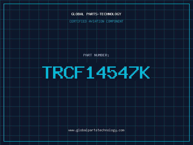 Aviation Part TRCF14547K