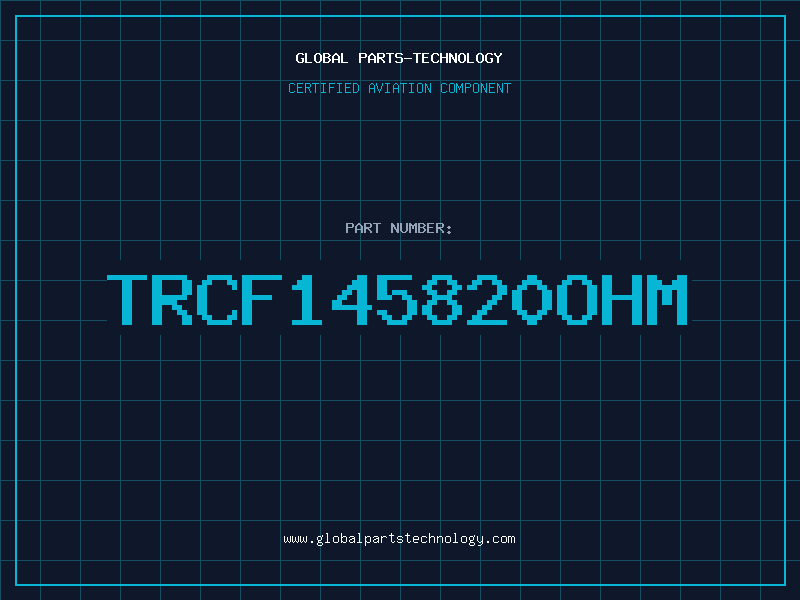 Aviation Part TRCF145820ohm