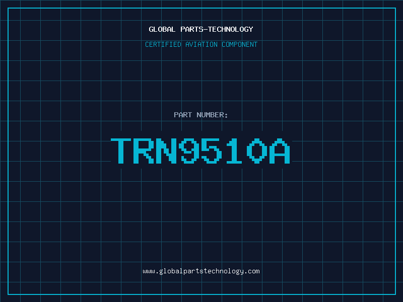 Aviation Part TRN9510A