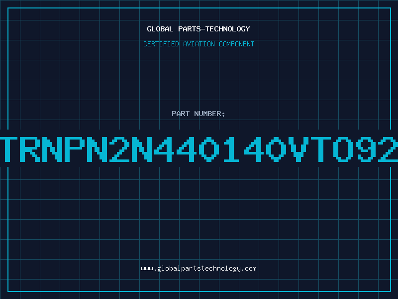 Aviation Part TRNPN2N440140VTO92