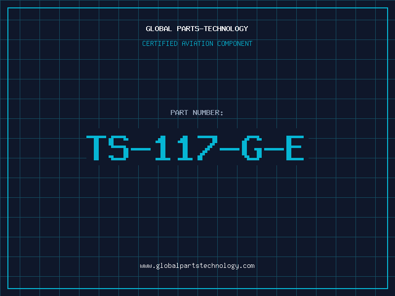 Aviation Part TS-117-G-E