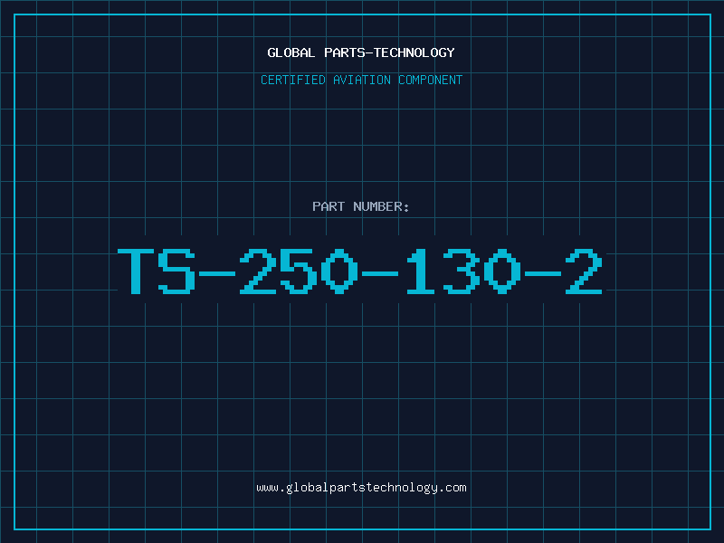 Aviation Part TS-250-130-2