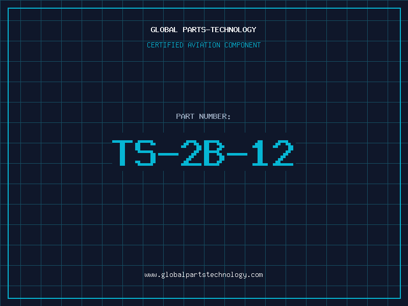 Aviation Part TS-2B-12
