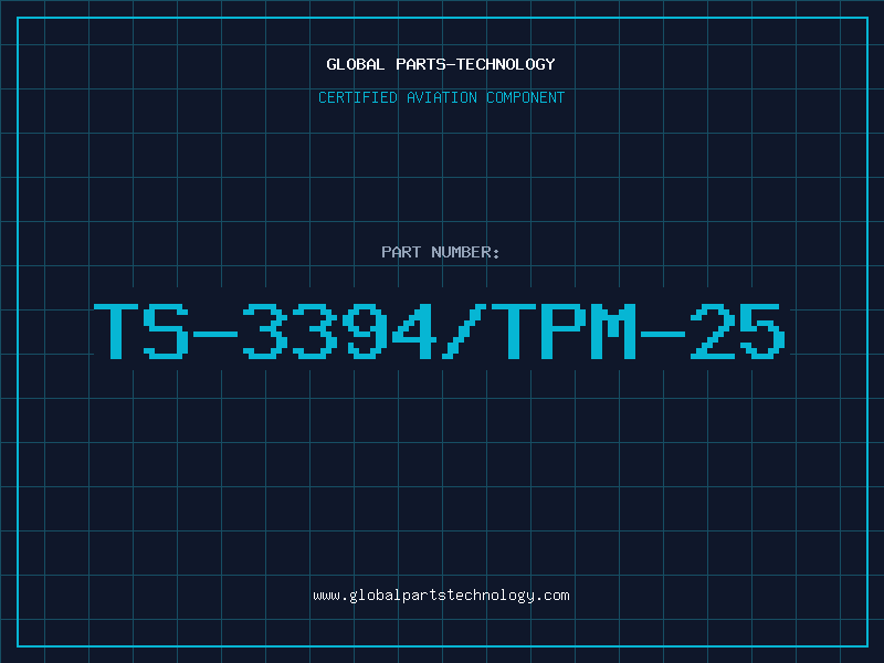 Aviation Part TS-3394/TPM-25