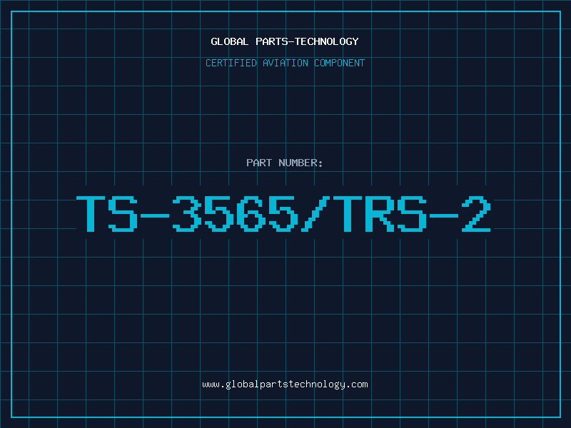 Aviation Part TS-3565/TRS-2