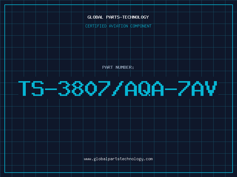 Aviation Part TS-3807/AQA-7AV