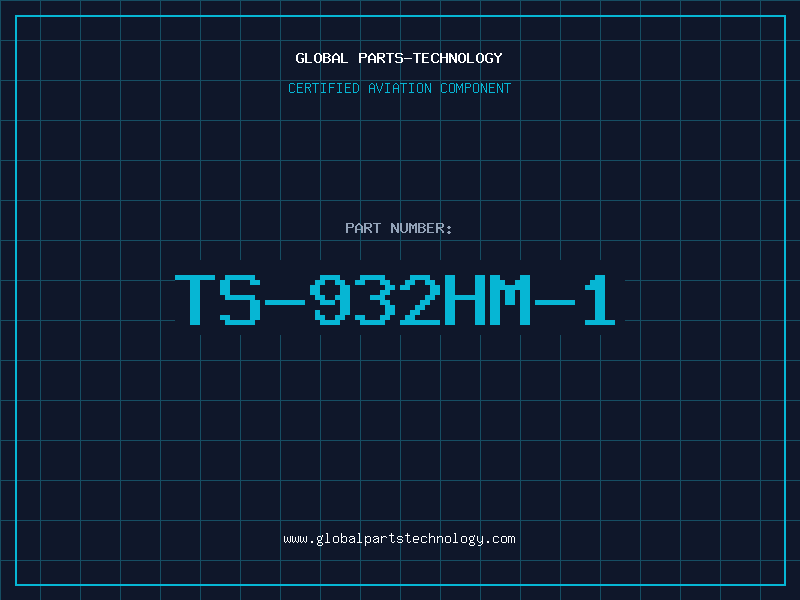 Aviation Part TS-932HM-1