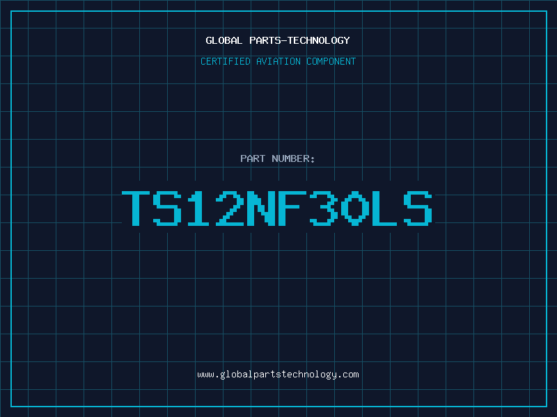 Aviation Part TS12NF30LS