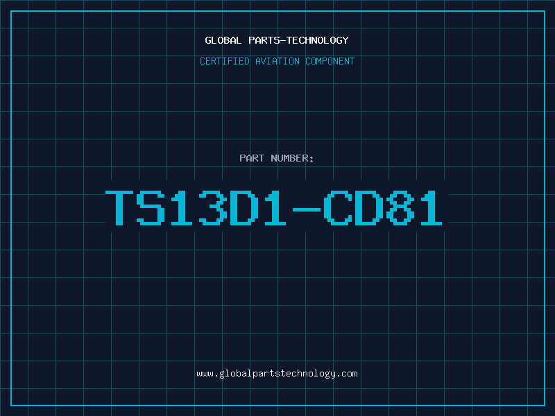 Aviation Part TS13D1-CD81