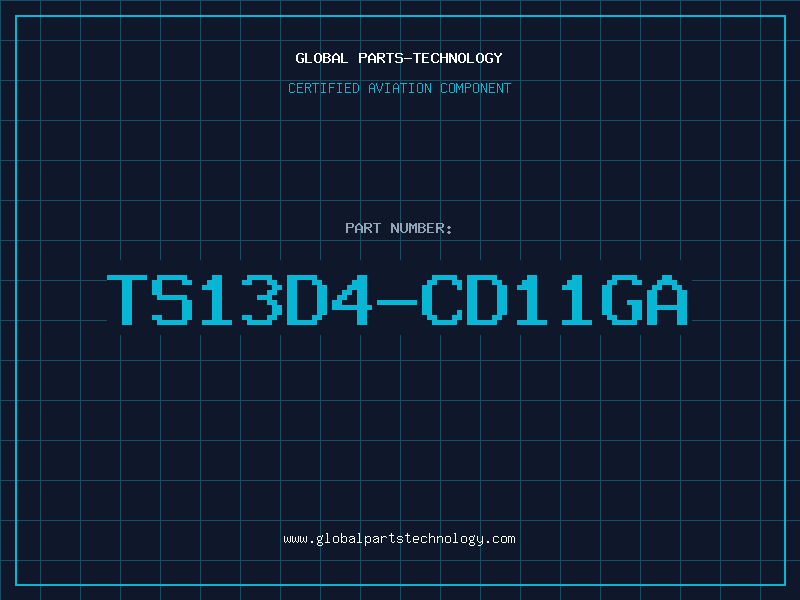 Aviation Part TS13D4-CD11GA