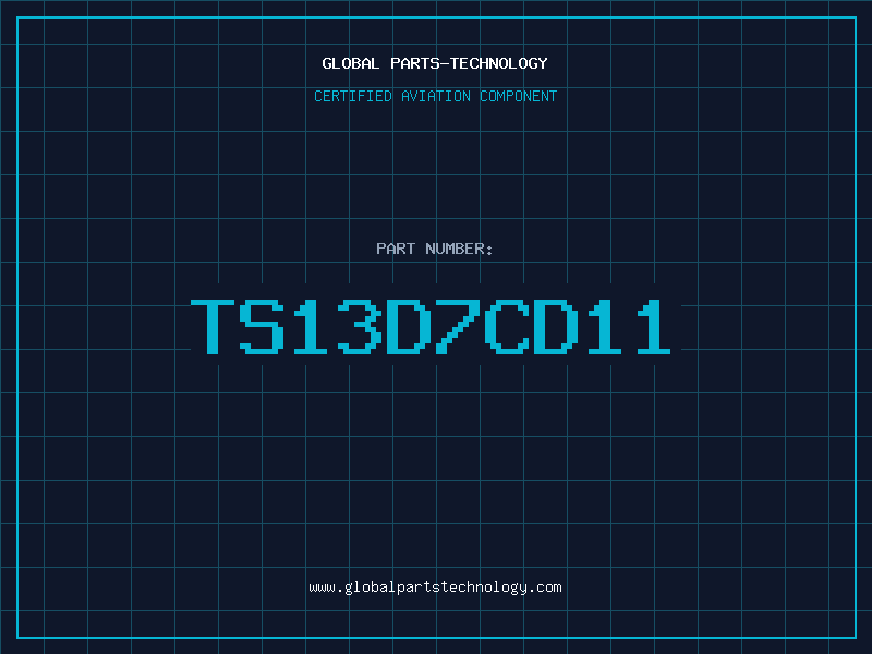 Aviation Part TS13D7CD11