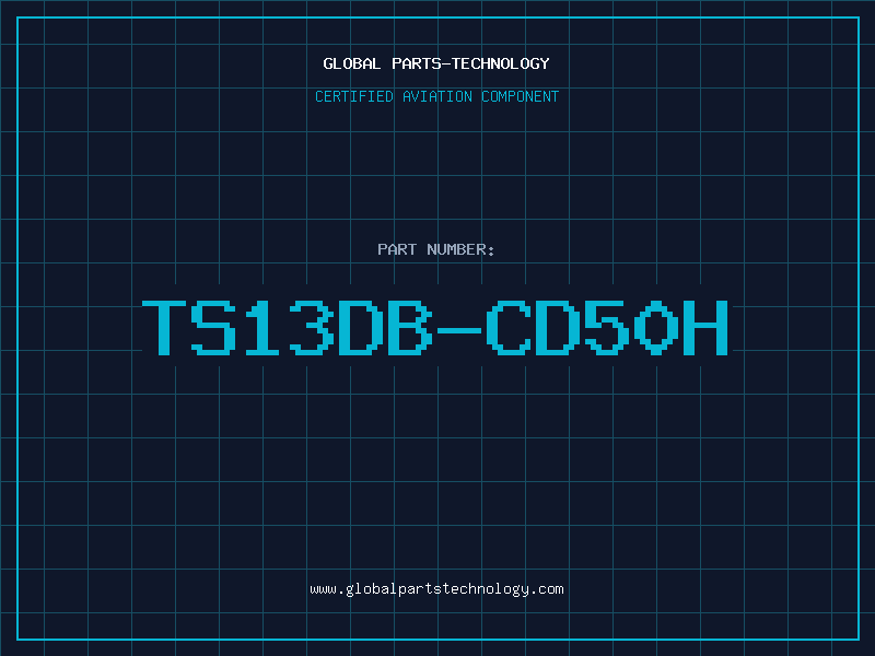 Aviation Part TS13DB-CD50H