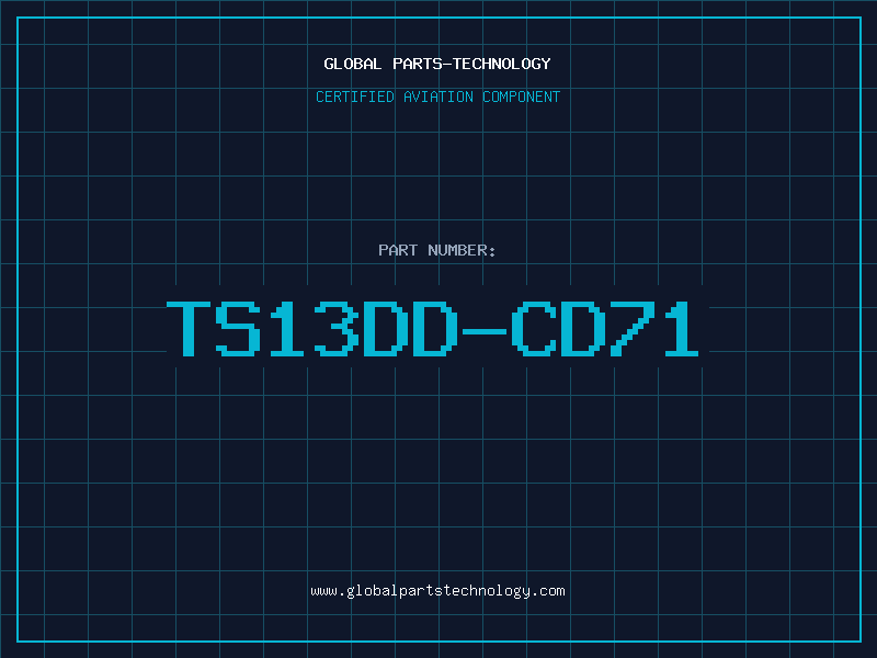 Aviation Part TS13DD-CD71