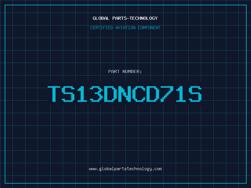 Aviation Part TS13DNCD71S