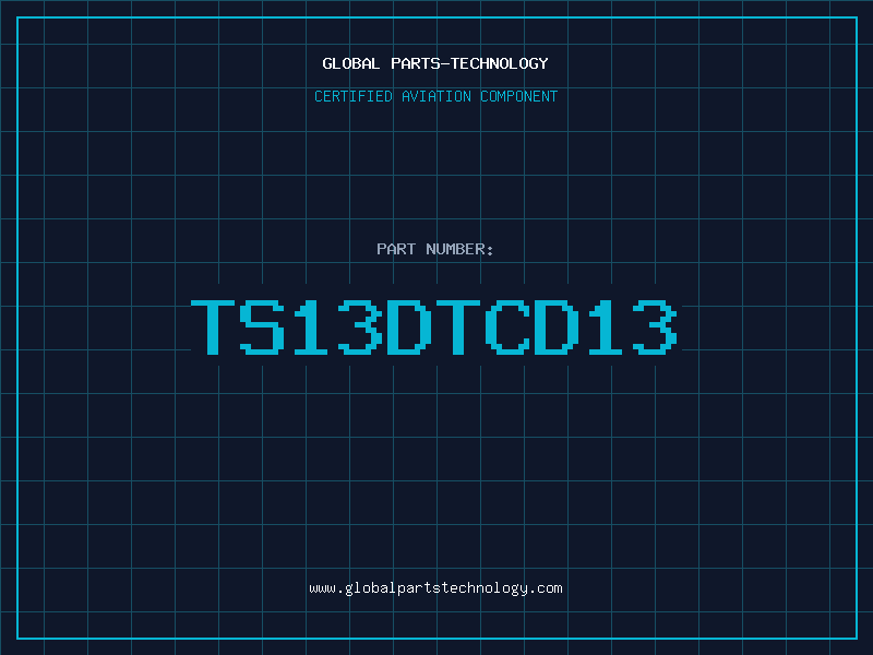 Aviation Part TS13DTCD13