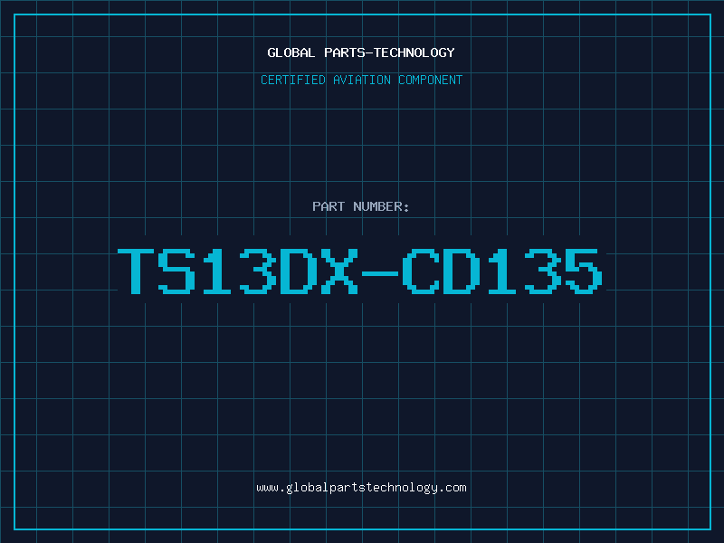 Aviation Part TS13DX-CD135