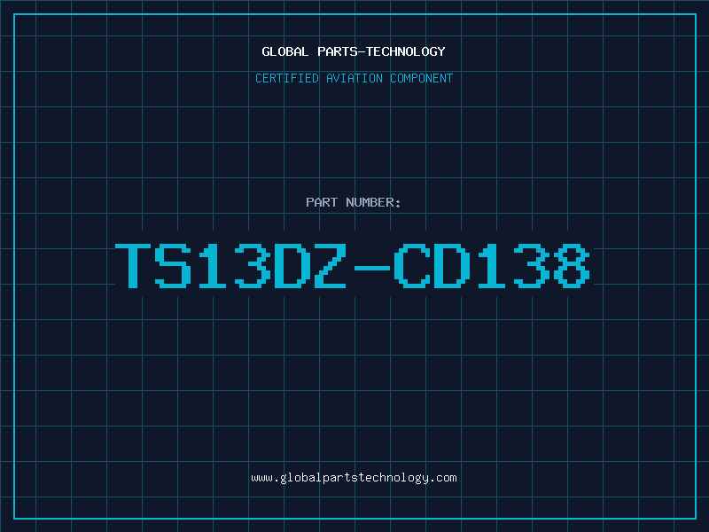 Aviation Part TS13DZ-CD138