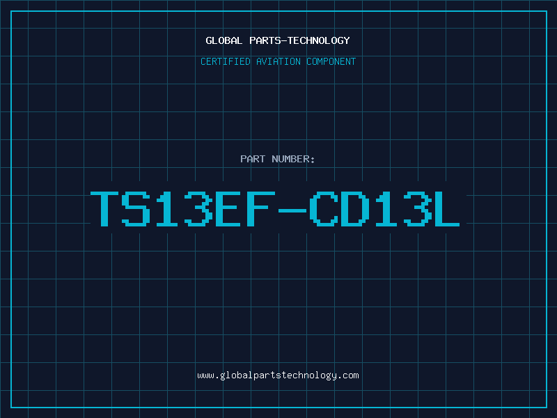Aviation Part TS13EF-CD13L