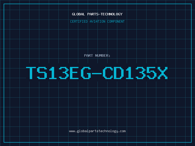 Aviation Part TS13EG-CD135X