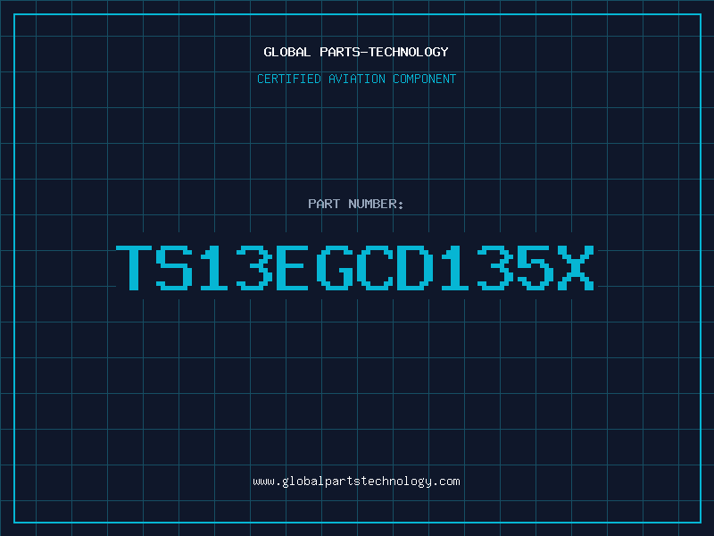 Aviation Part TS13EGCD135X