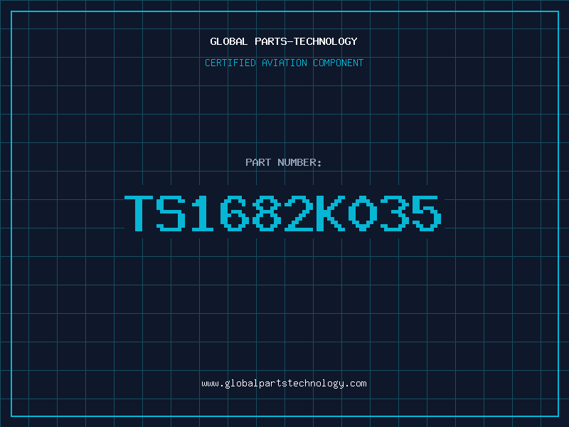 Aviation Part TS1682K035