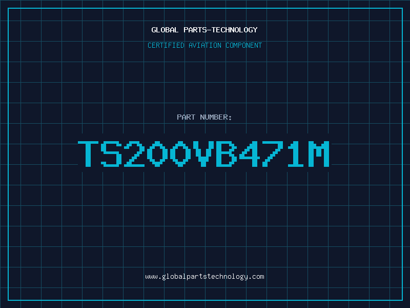 Aviation Part TS200VB471M