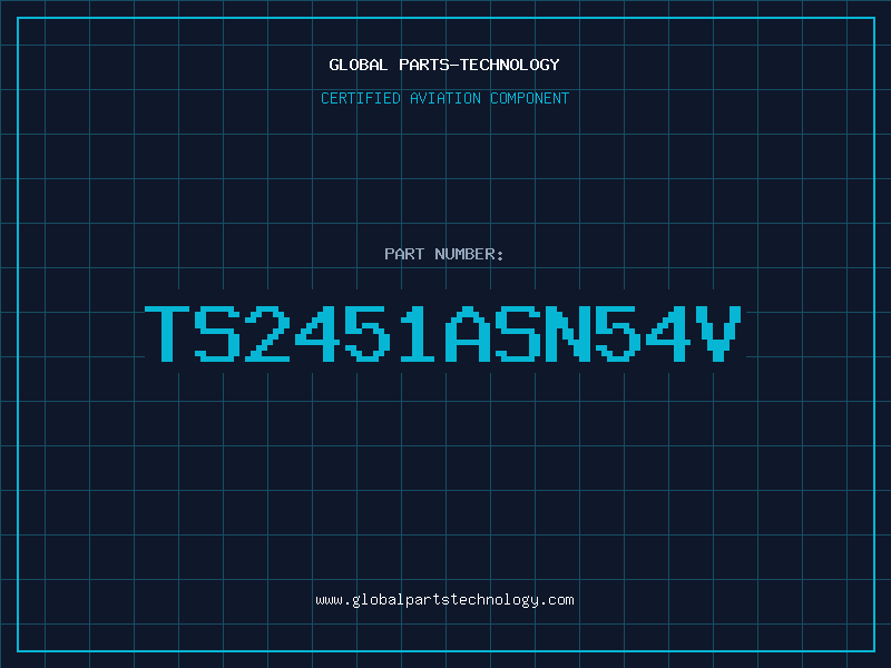 Aviation Part TS2451ASN54V