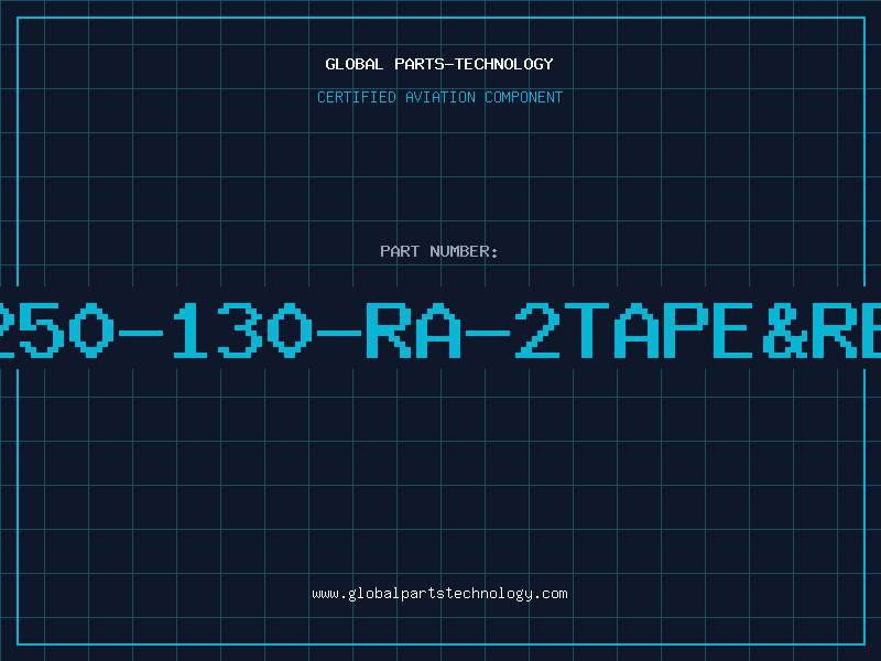 Aviation Part TS250-130-RA-2TAPE&REEL
