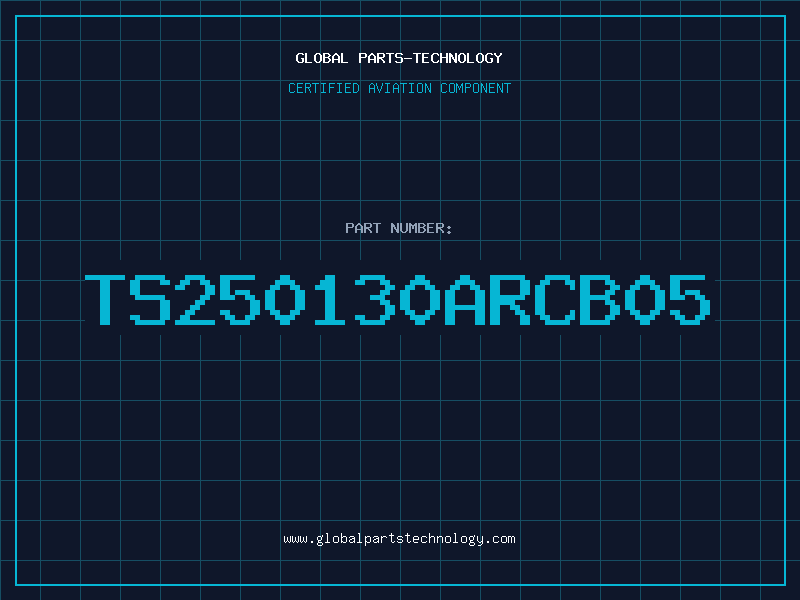 Aviation Part TS250130ARCB05