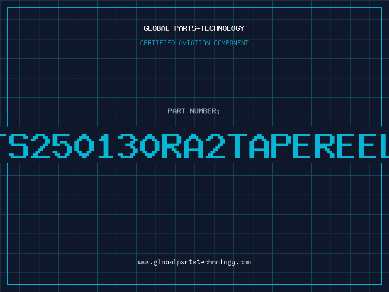Aviation Part TS250130RA2TAPEREEL
