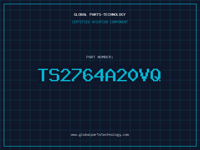 Aviation Part TS2764A20VQ