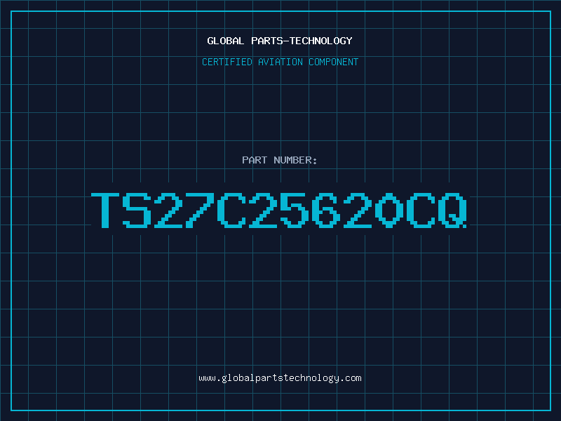 Aviation Part TS27C25620CQ