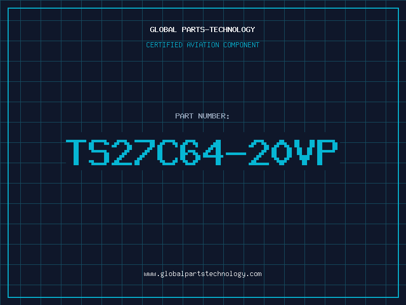 Aviation Part TS27C64-20VP