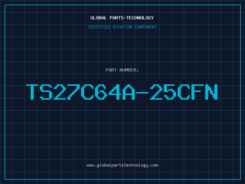 Aviation Part TS27C64A-25CFN