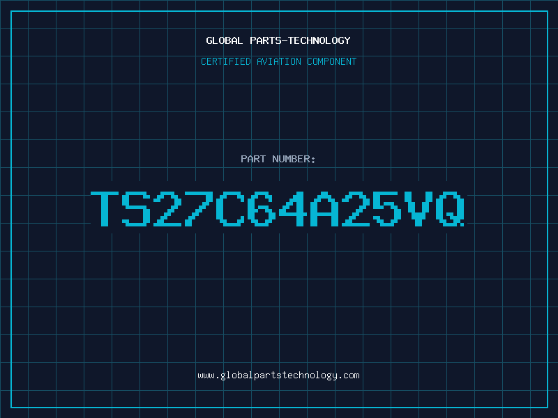 Aviation Part TS27C64A25VQ