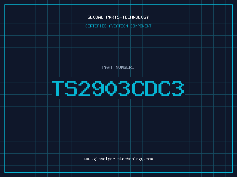 Aviation Part TS2903CDC3