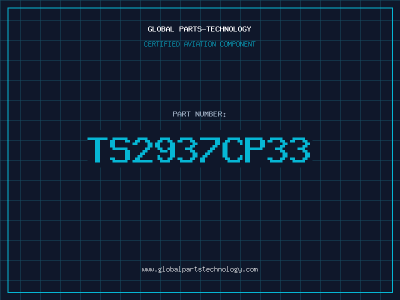 Aviation Part TS2937CP33