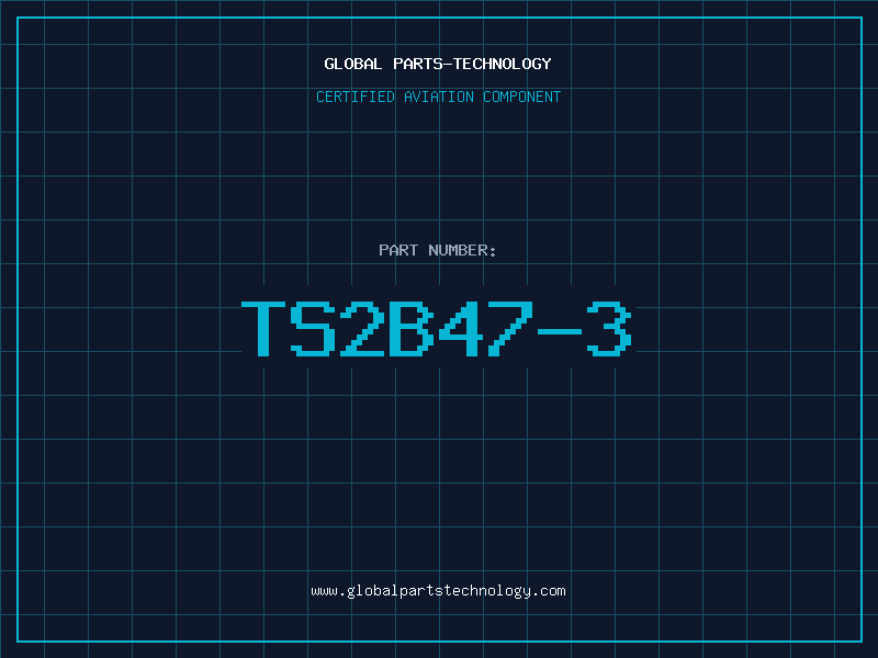 Aviation Part TS2B47-3